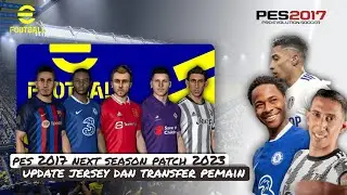 PES 2017 OPTION FILE UPDATE JULY 2022 | PES 2017 NEXT SEASON PATCH 2023