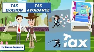 What are Tax Evasion and Tax Avoidance? A Simple Explanation for Kids and Beginners
