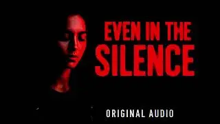 Even In The Silence | Emotional EDM Song | Original Audio #music 