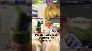 Can't believe people would rage quit during beta  #shorts  #streetfighter
