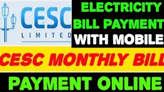 Monthly electricity bill payment online. Cesc electric bill payment.