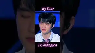 My Dear - Do Kyungsoo (Bloom)