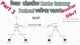 38 BGP Mikrotik Configuration Router OSv7 Part 3