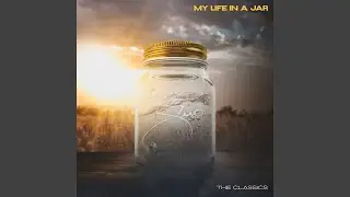 My Life in a Jar