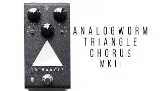 ANALOGWORM TRIANGLE MKII CHORUS
