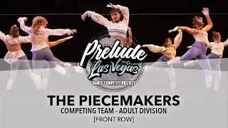 The Piecemakers [FRONT ROW] || Prelude Las Vegas 2023 Adult Division || #PreludeLV2023