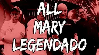 ALL - Mary (Legendado)