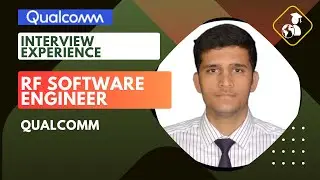 Qualcomm Interview experience | RF Engineer | Written Examination | Preparation Strategy