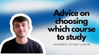 Advice on choosing which course to study | University of West London