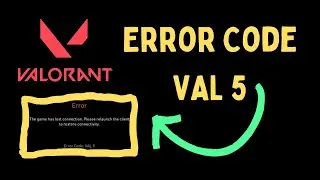 Fix Valorant Error Code VAL 5