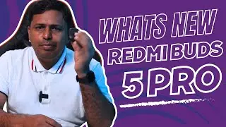 What's New in Redmi Buds 5 Pro | Redmi Buds 5 Pro vs Redmi Buds 3 Pro Comparison