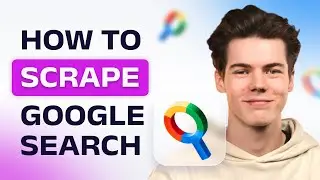 How to Scrape Google Search Results: A Step-by-Step Guide