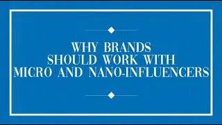 Why brands should get serious about working with Micro & Nano Influencers?