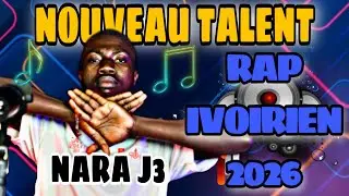 NARA J3 - NEW TALENT - IVORIAN RAP / 2026 / AFRICA SIDEWALK