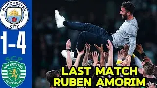 LAST MATCH RUBEN AMORIM | Sporting lisbon vs Manchester city