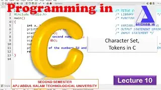 Character Set and Tokens in C| Programming in C - Lecture 10