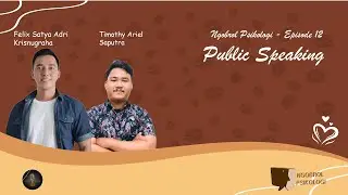 #012 NGOPSI // Ngobrol Psikologi // Public Speaking