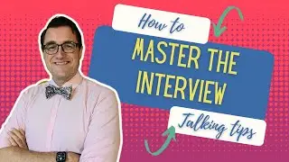 Job Interview Mastery: How to be the Stand-out Candidate (Talking Tips 003)