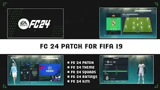 FC 24 PATCH, UPDATED SQUAD,RATINGS & KITS 23/24 ✅ FOR FIFA 19