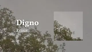 Digno | Kmus (Vídeo Letra)