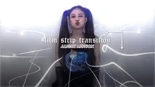 film Strip transition on alight motion [ tutorial ]