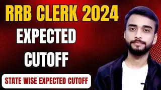 RRB CLERK 2024 EXPECTED CUTOFF  || RRB CLERK 2024 STATE WISE EXPECTED CUTOFF ||