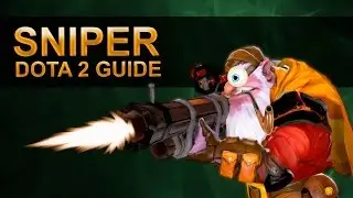 Dota 2 Guide Sniper - Гайд на Снайпера (Boom and Headshot)