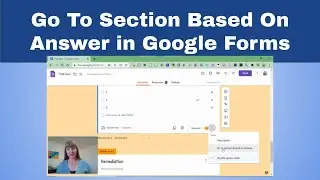 Go To Section Based On Answer in Google Forms