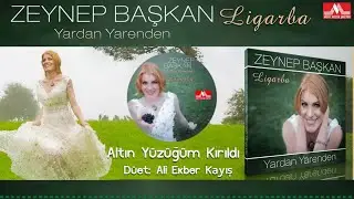 Zeynep Başkan - Altın Yüzüğüm Kırıldı
