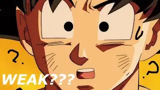 GOKU IS ACTUALLY WEAK!???  (NOT CLICKBAIT!!!!)