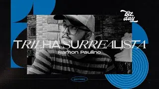 [Bit.Day 2022] DESIGN de SOM e TRILHA SONORA para Obra SURREALISTA | Ramon Paulino
