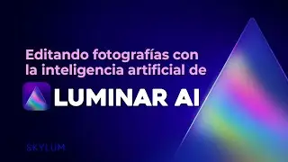 Editando fotografías con la inteligencia artificial de Luminar ai
