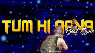 PUBG Best Edited Montage || Tum Hi Aana || Inspired By @ZeherAwais