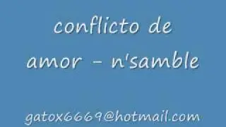 conflicto de amor - n'samble