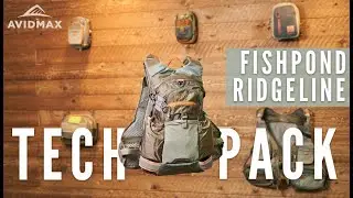 Fishpond Ridgeline Tech Pack || Avidmax Gear Reviews