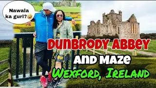 Dunbrody Abbey & Maze| Nawala sa Maze!| Pinoy Nurse Ireland| Exclusively Yen