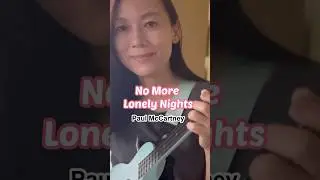 No More Lonely Nights ~ Paul McCartney (ukulele cover) #ukulelecover #ukulelechords #ukulelesongs