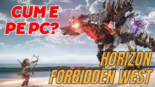 Horizon Forbidden West PC - cum rulează pe RTX 2080 Ti, RTX 4070 laptop și pe Steam Deck?