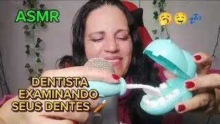 Asmr- Roleplay dentista examinando seus dentes 🪥🥱🤤