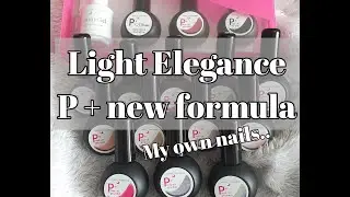 Light Elegance new P+ gel polish formula | nailsbyclavis
