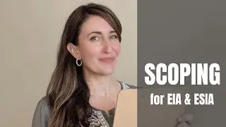 Scoping for Environmental & Social Impact Assessment (ESIA)