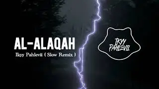 Al-Alaqah / Hubungan Rap - Ikyy Pahlevii Arabic [ Slow Remix Relaxing ]