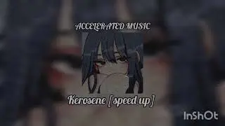 Kerosene [speed up]