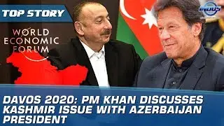 Davos 2020: PM Khan discusses Kashmir issue with Azerbaijan president | Indus News