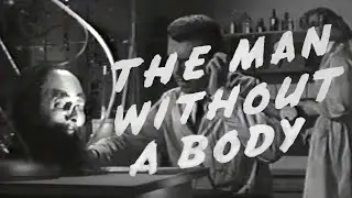 The Man Without A Body | 1957 Sci-Fi British Horror Movie