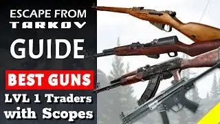 EFT - Starter Weapons at Traders LVL 1 - Guide to beginner Weapons (with modding)
