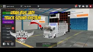 CARA MENGUBAH BUSSID JADI TRUCK SOUND SYSTEM