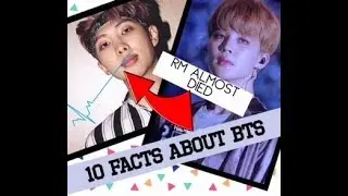 10 FACTS YOU DIDN’T KNOW ABOUT BTS (RM had a low chance of living)
