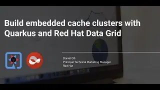 Build embedded cache clusters with Quarkus and Red Hat Data Grid