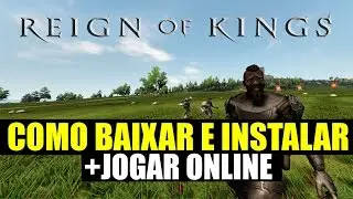 Como baixar e instalar - Reign of Kings + Jogar Online